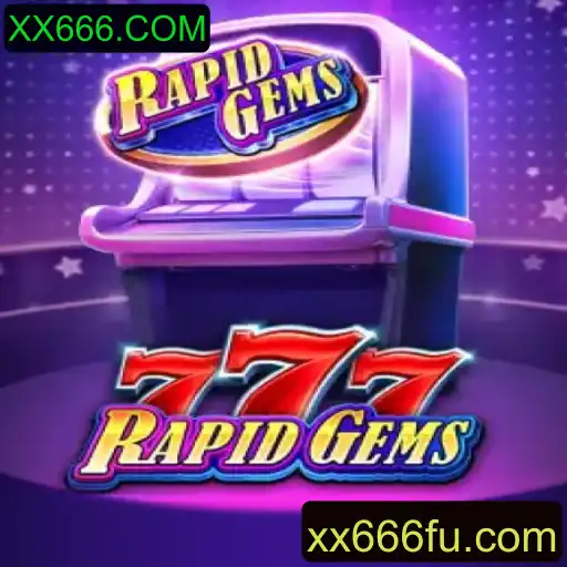 Descubra o Envolvente Mundo de RapidGems777 com Conexões a XX666.COM